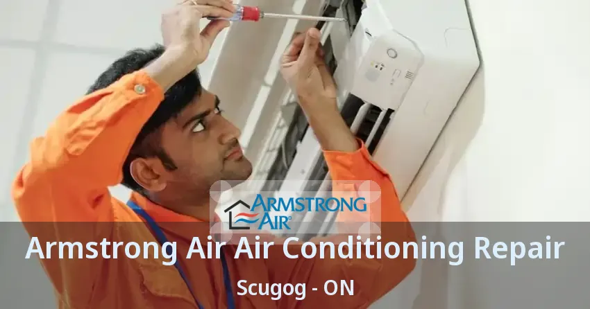 Armstrong Air Air Conditioning Repair Scugog - ON