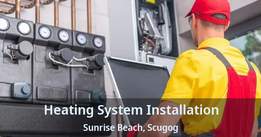 Heating System Installation Sunrise Beach, Scugog - ON