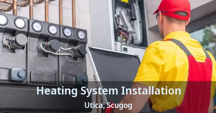 Heating System Installation Utica, Scugog - ON