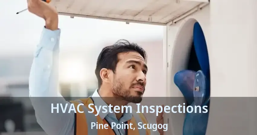 HVAC System Inspections Pine Point, Scugog - ON