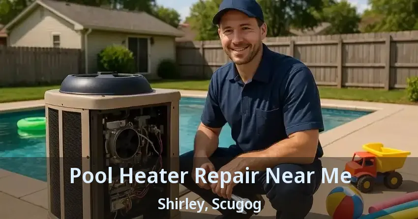 Pool Heater Repair Near Me Shirley, Scugog - ON