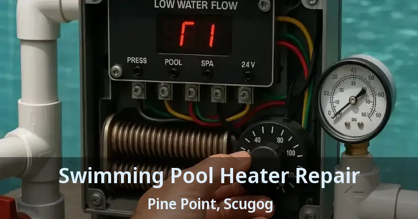 Swimming Pool Heater Repair Pine Point, Scugog - ON