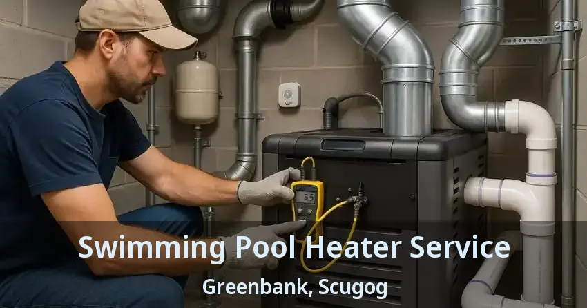 Swimming Pool Heater Service Greenbank, Scugog - ON