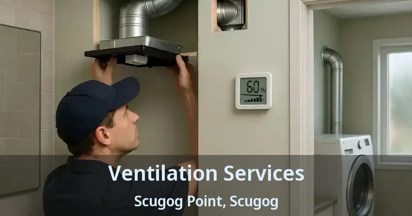 Ventilation Services Scugog Point, Scugog - ON